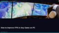 How to Improve FPS in Any Game on PC
